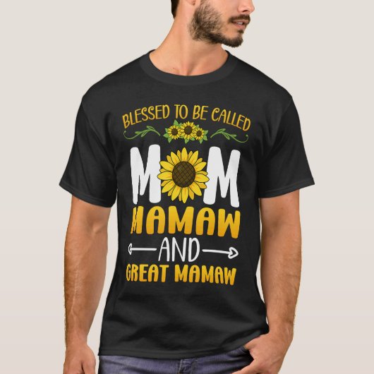 Blessed To Be Called Mom Mamaw Great Mamaw Mothers Tシャツ (正面)