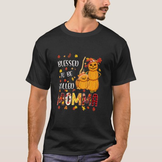 Blessed To Be Called Momma Pumpkin Fall Thanksgivi Tシャツ (正面)