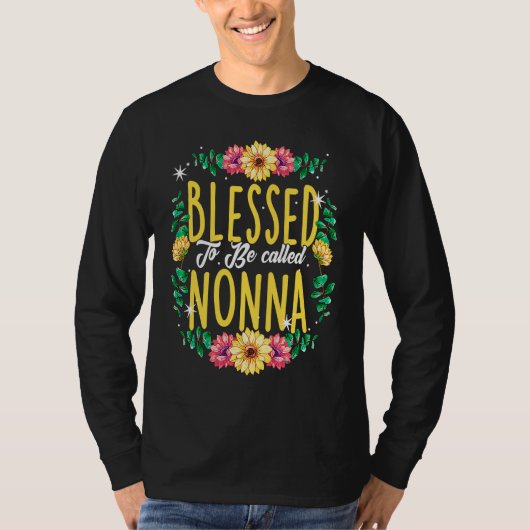 Blessed To Be Called Nonna Flowers Grandma Mothers Tシャツ (正面)