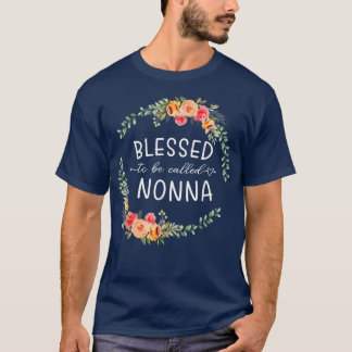 Blessed to be called Nonna Women Flower Decor Gran Tシャツ