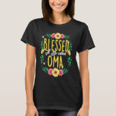 Blessed To Be Called Oma Flowers Grandma Mothers D Tシャツ (正面)
