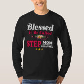 Blessed To Be Called Step Mom Grandma Cute Mother  Tシャツ (正面)