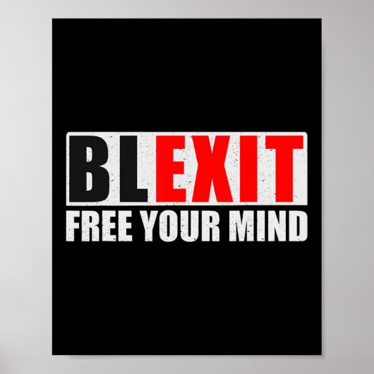 Blexit Black Exit Free Your Mind Conservative Repu ポスター (正面)