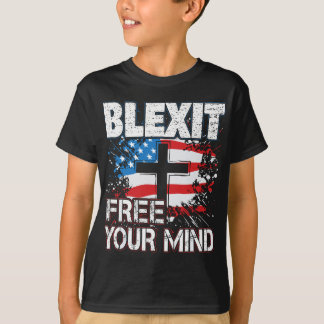 Blexit Free Your Mind American Flag and Cross Tシャツ