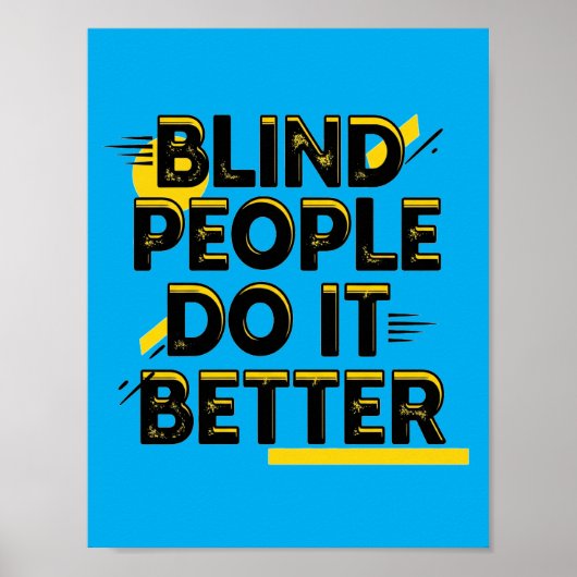 Blind People Do It Better - ブルー ポスター (正面)
