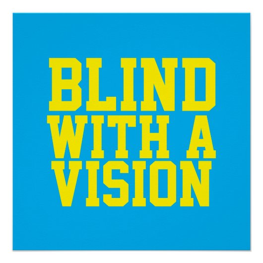 Blind With A Vision Blue ポスター (正面)