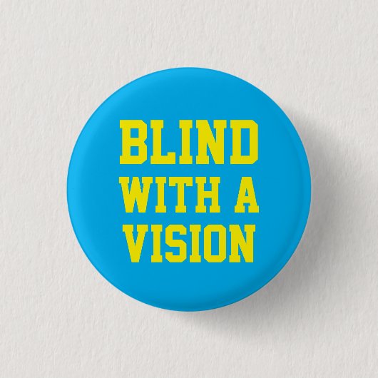 Blind With A Vision Blue 缶バッジ (正面)