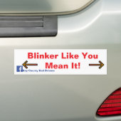 Blinker Like You Mean It! バンパーステッカー (車上)