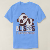 Blissss Panda I Hate Mornings Lazy Sleeping Relaxi Tシャツ (デザイン正面)