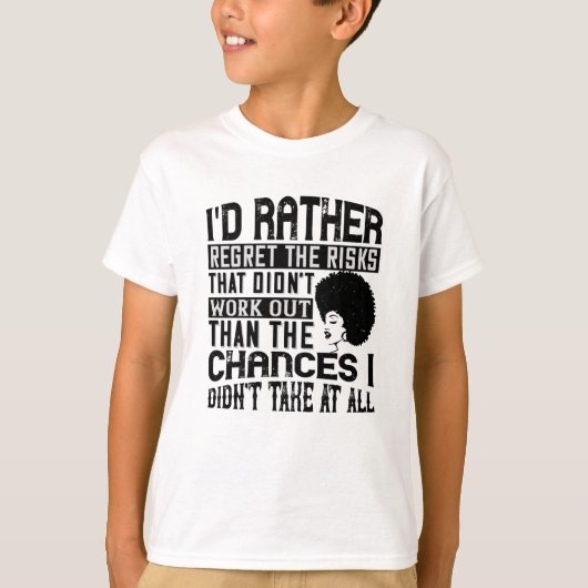 BLM – リスクを後悔するチャンスを好む Tシャツ (正面)