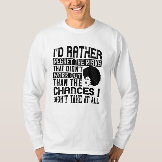 BLM – リスクを後悔するチャンスを好む Tシャツ (正面)