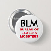 BLM -不法なギャングボタンの局 缶バッジ (正面&裏面)