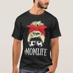 Blonde Mom Life Soccer Mom Mothers Day 2021 Messy Tシャツ