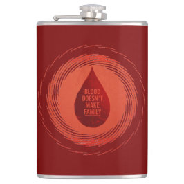 Blood Doesn't Make Family フラスク