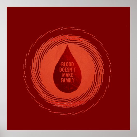Blood Doesn't Make Family ポスター (正面)