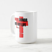 Blood Donor Saved my life Mug コーヒーマグカップ (正面左)