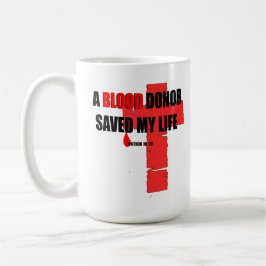 Blood Donor Saved my life Mug コーヒーマグカップ