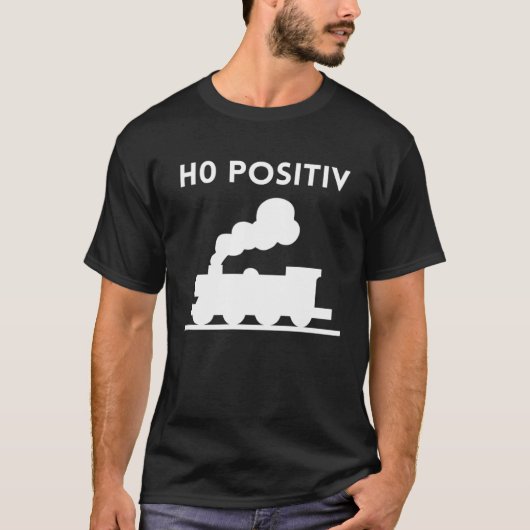 Blood group H0 positive model railway model railwa Tシャツ (正面)