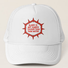 Blood Is Not Always Thicker Than Water キャップ