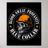 Blood Sweat Profanity Construction Worker Skull Bl ポスター (正面)