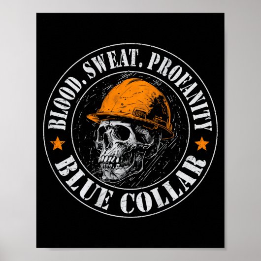 Blood Sweat Profanity Construction Worker Skull Bl ポスター (正面)