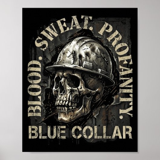 Blood Sweat Profanity Construction Worker Skull Bl ポスター (正面)