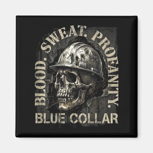 Blood Sweat Profanity Construction Worker Skull Bl マグネット (正面)