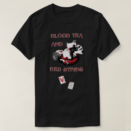 Blood Tea & Red String - Bigger Design-ALL STYLES Tシャツ (デザイン正面)