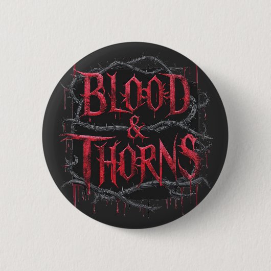 Blood & Thorns Gothicデザイン – 暗く神経質 缶バッジ (正面)