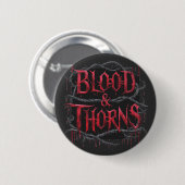 Blood & Thorns Gothicデザイン – 暗く神経質 缶バッジ (正面&裏面)