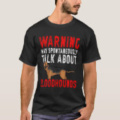 Bloodhound Dog Warning Tシャツ (正面)