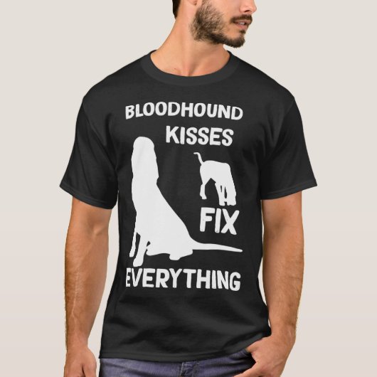 Bloodhound kisses fix everything Bloodhound mom Tシャツ (正面)