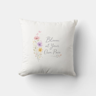 Bloom at Your Own Pace – Soft Floral Inspirational クッション