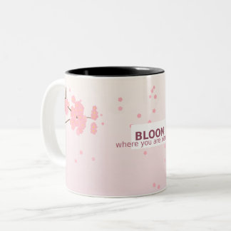 Bloom Where You Are – Inspirational Mug ツートーンマグカップ