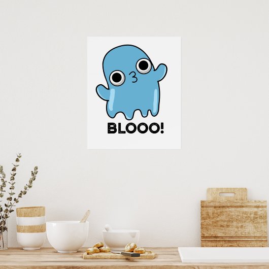 Blooo Funny Blue Ghost Pun  ポスター (キッチン)
