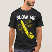 Blow Me Fireworks Countdown Happy New Year 2026 Co Tシャツ (正面)
