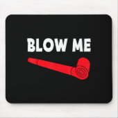 Blow Me Funny Couples Tee Valentine's Day Couple M マウスパッド (正面)