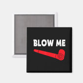 Blow Me Funny Couples Tee Valentine's Day Couple M マグネット (正面/裏面)