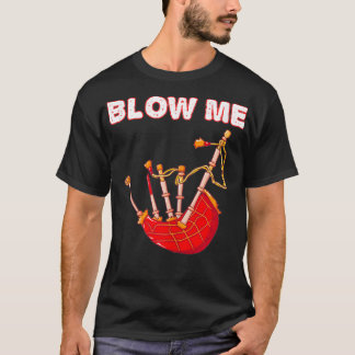 Blow Me Funny Scottish Bagpipes Tartan Sarcastic S Tシャツ
