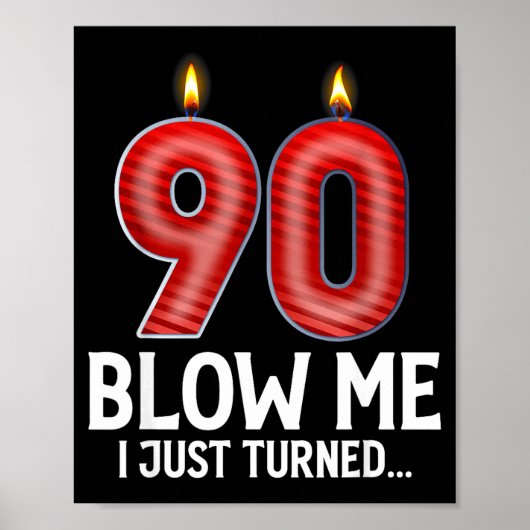 Blow Me I Turned 90 Years Old Funny 90th Birthday  ポスター (正面)