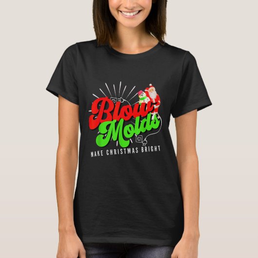 Blow Molds Make Christmas Bright Groovy Tシャツ (正面)
