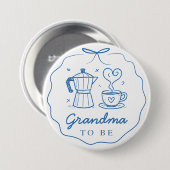 Blue Baby Is Brewing Coffee Grandma To Be Button 缶バッジ (正面&裏面)