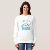 Blue Baby It's Cold Outside Winter Holiday Women's スウェットシャツ (正面フル)