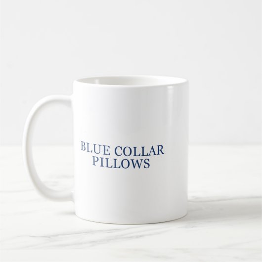 Blue Collar Llows Funny Quote  コーヒーマグカップ (左)