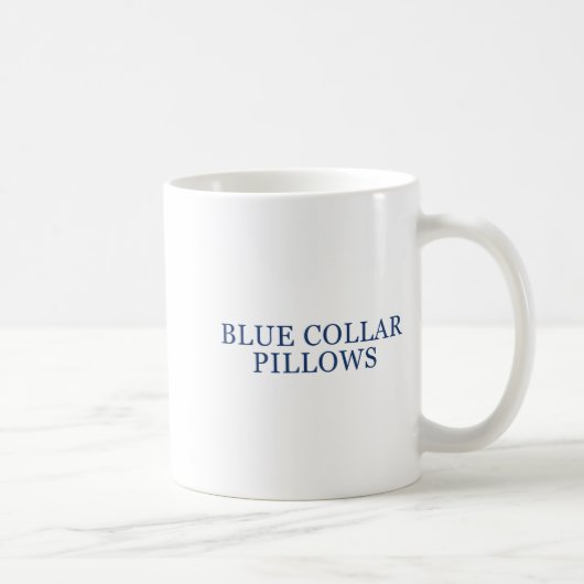 Blue Collar Llows Funny Quote コーヒーマグカップ (右)