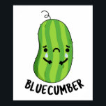 Blue-cumber Funny Sad Veggie Cucumber Pun  ポスター<br><div class="desc">Blue-cumber Funny Sad Veggie Cucumber Pun features a cute sad cucumber . Perfect pun gift for family and friends who love cute veggie cucumber puns.</div>