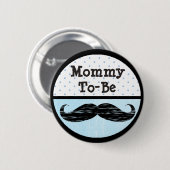 Blue Dot & Mustache Mommy to be Baby Showerボタン 缶バッジ (正面&裏面)