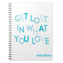 Blue Get 失った In What You Love Notebook