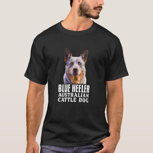 Blue Heelers Australian Cattle Dog Owner Dog Mom D Tシャツ (正面)