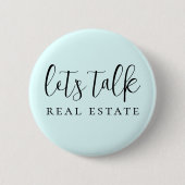 Blue Let's Talk Real Estate Promotional 缶バッジ (正面)